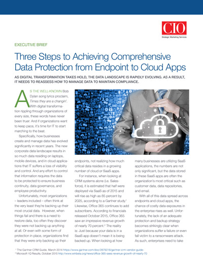 CIO.com Executive Brief: Three Steps to Achieving Comprehensive Data Protection From Endpoint to Cloud Apps